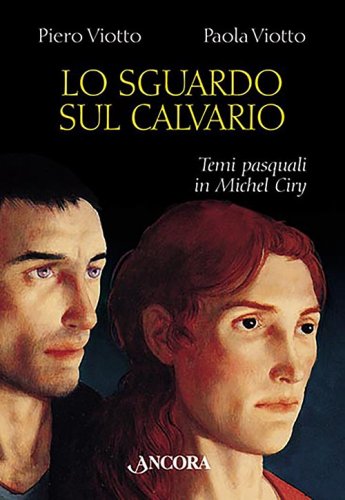 Lo sguardo sul Calvario