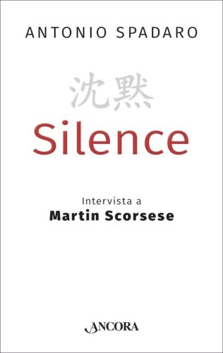 Silence - Intervista a Martin Scorsese