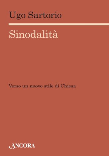 Sinodalità - Verso un nuovo stile di Chiesa
