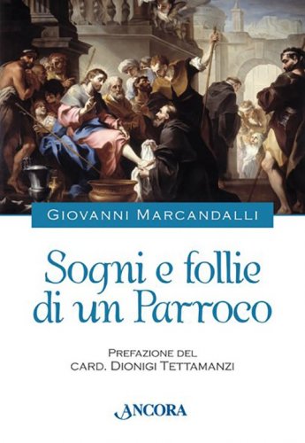 Sogni e follie di un Parroco