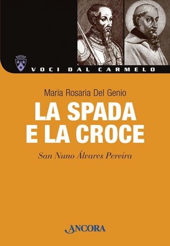 La spada e la croce - San Nuno Alvares Pereira