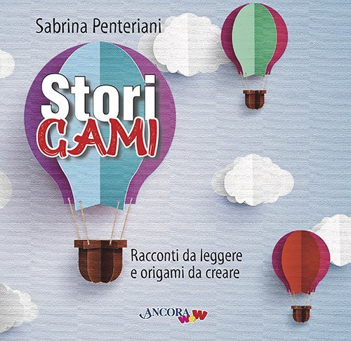StoriGami - Racconti da leggere e origami da creare