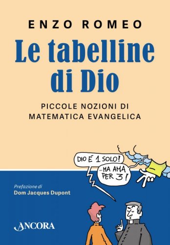 Le tabelline di Dio - Piccole nozioni di matematica evangelica