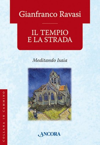 Il tempio e la strada - Meditando Isaia