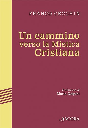Un cammino verso la Mistica Cristiana
