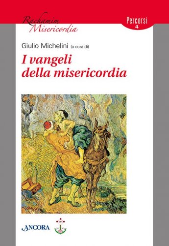 I vangeli della misericordia