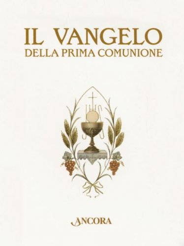 Il Vangelo della Prima Comunione - Versione 2