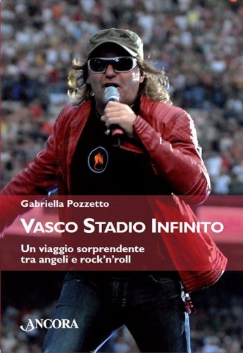 Vasco Stadio Infinito - Un viaggio sorprendente tra angeli e rock'n'roll