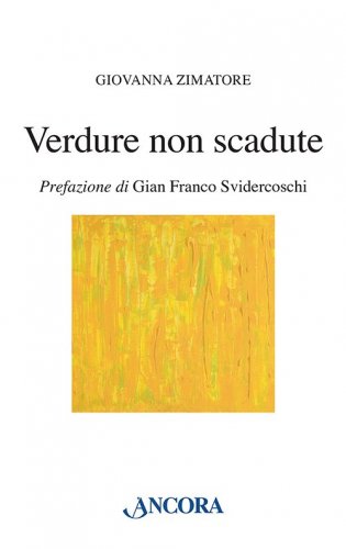 Verdure non scadute - Poesie