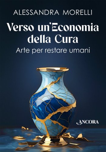 Verso un'economia della cura - Arte per restare umani