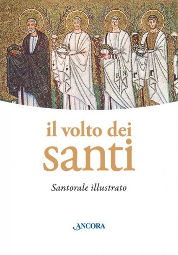 Il volto dei Santi - Santorale illustrato