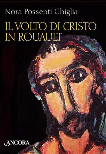 Il volto di Cristo in Rouault